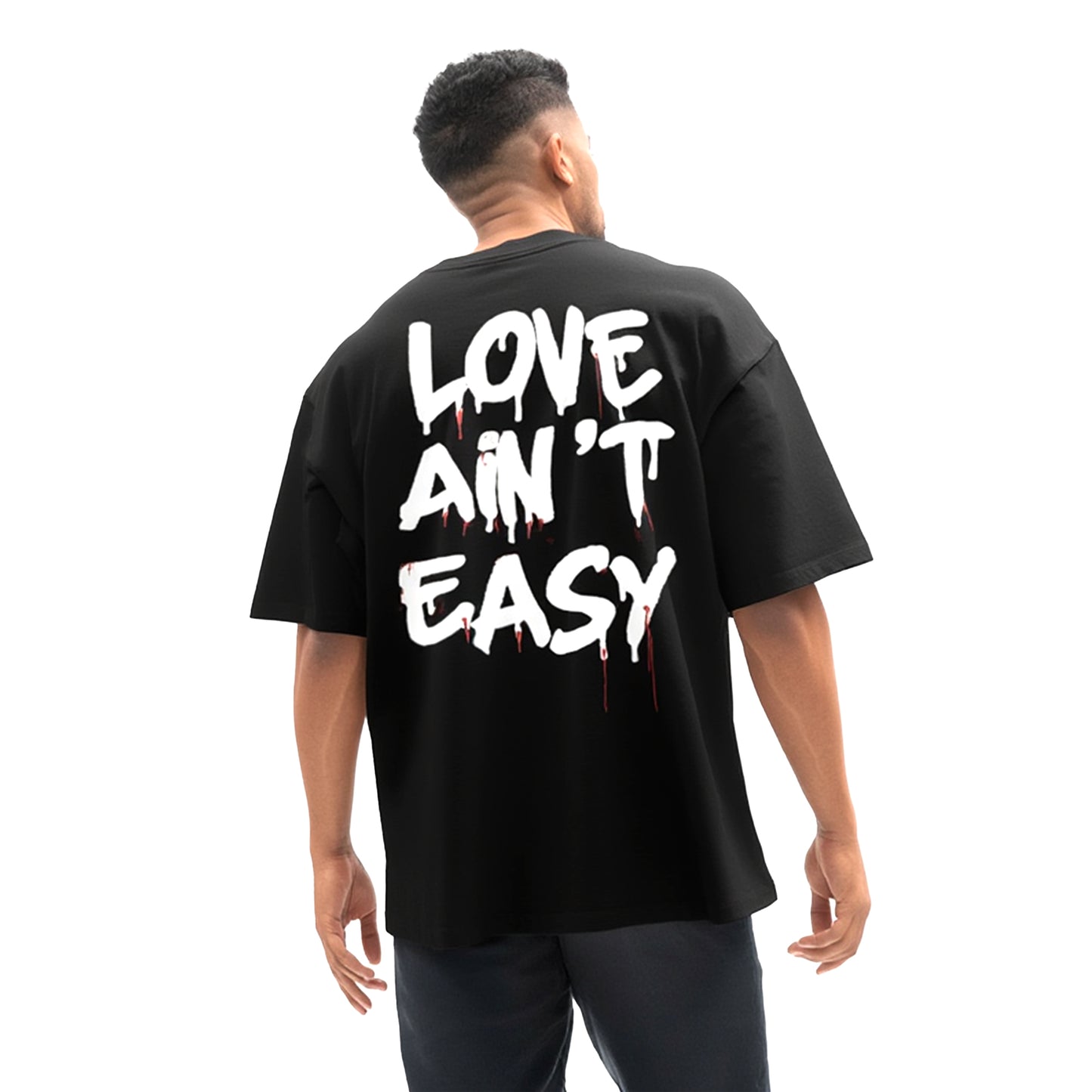 Love Ain’t Easy – Oversized Black Streetwear T-Shirt